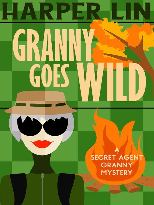 Title details for Granny Goes Wild by Harper Lin - Available